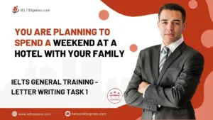 You Are Planning To Spend a Weekend at a Hotel with your family