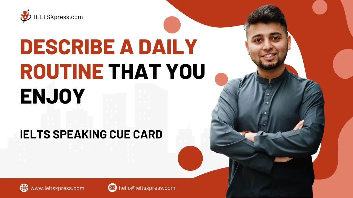 Describe a Daily Routine that you Enjoy