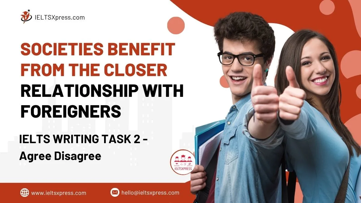 societies benefit from the closer relationship with foreigners essay