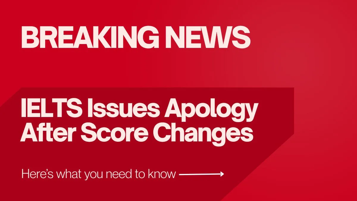 IELTS Score Changes 2025 Technical Issue Official Apology
